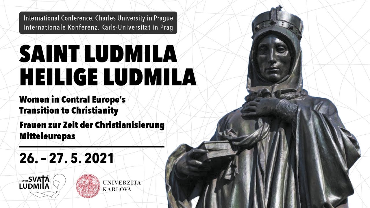 Martin Homza: St. Ludmila - literary topos or historical figure? ...