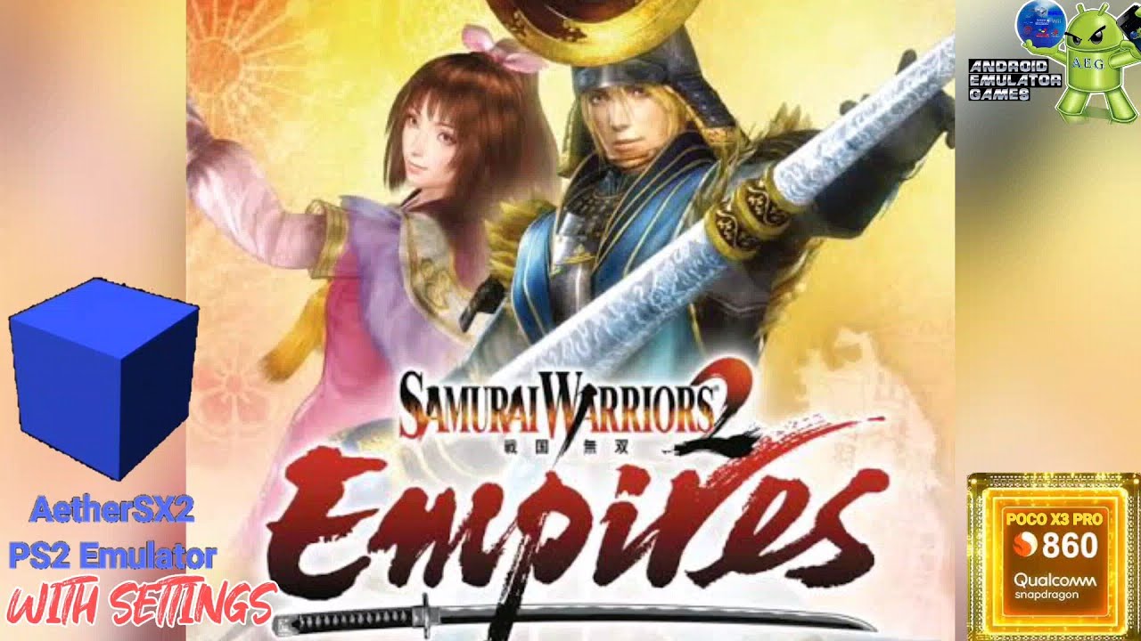 Samurai Warriors 2: Empires Gameplay AetherSX2 ( PS2 Emulator ) with Settings