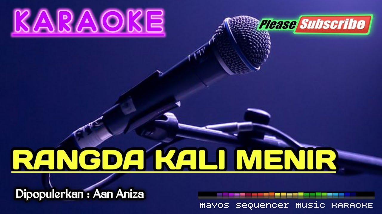 RANGDA KALI MENIR -Aan Aniza- KARAOKE