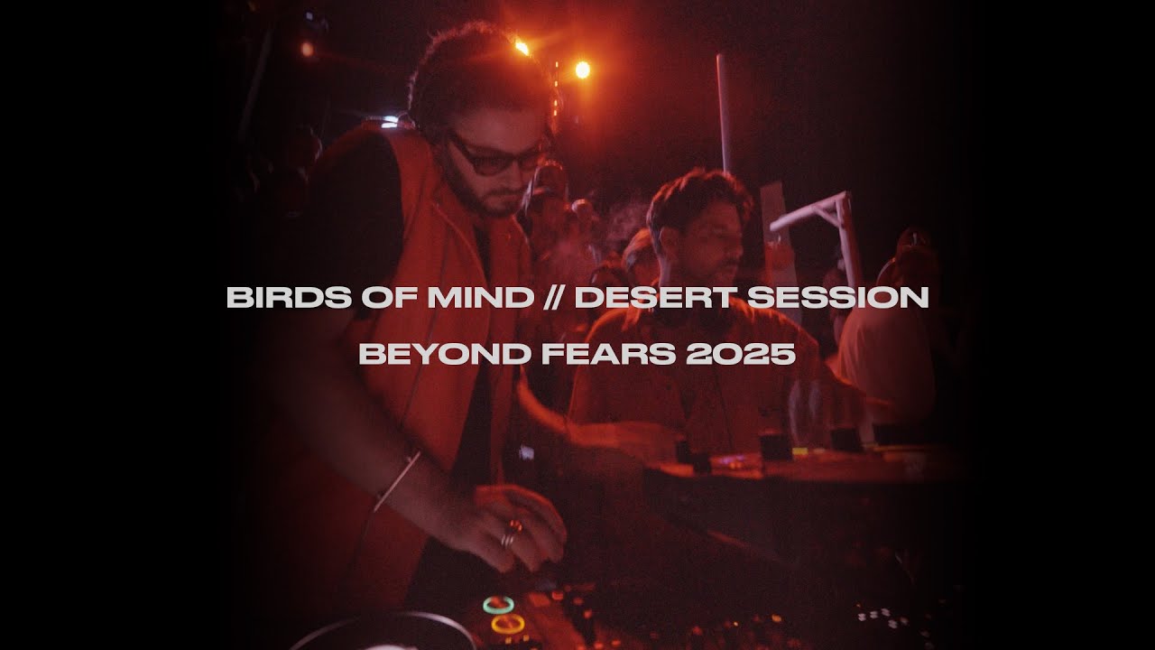 Birds of Mind // Desert Set - Beyond Fears 2025