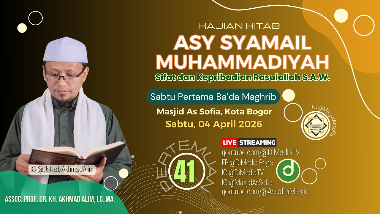 #41 | CARA RASULULLAH SAW BERWUDHU KETIKA MAKAN | Assoc. Prof. Dr. KH. Akhmad Alim, MA. 07 Feb 2026