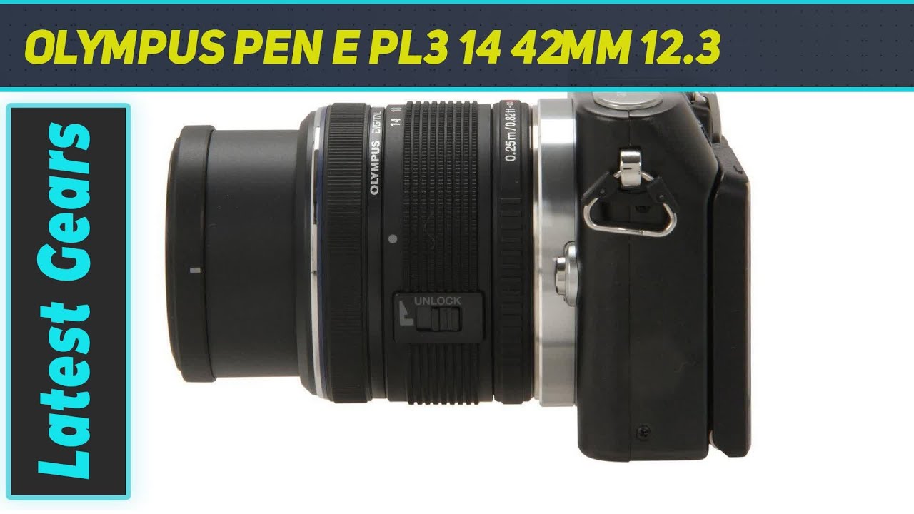 Olympus PEN E PL3 14 42mm 12.3 AZ Review