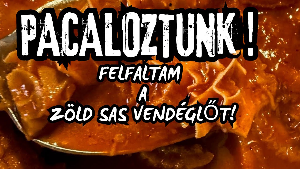 🔥 Felfaltam a híres Zöldsas vendéglőt – Ez a PAcal Királyság...? 🐂✨