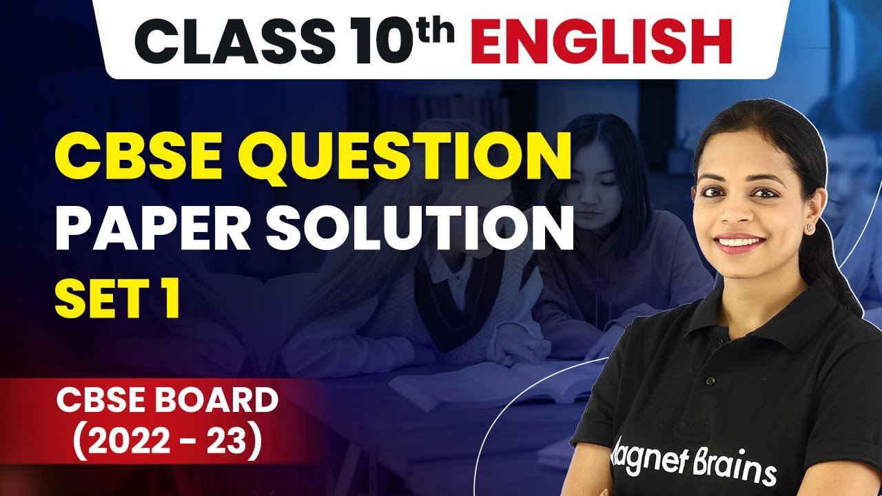 Class 10 English Answer Key | CBSE Question Paper Solution Set 1 (2022-23)