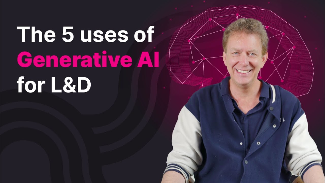 The 5 uses of Generative AI for L&D