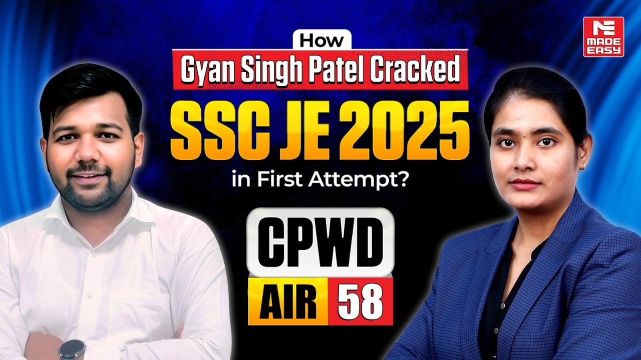 SSC JE 2025 AIR 58 Success Story | How Gyan Singh Patel Got CPWD in First Attempt?