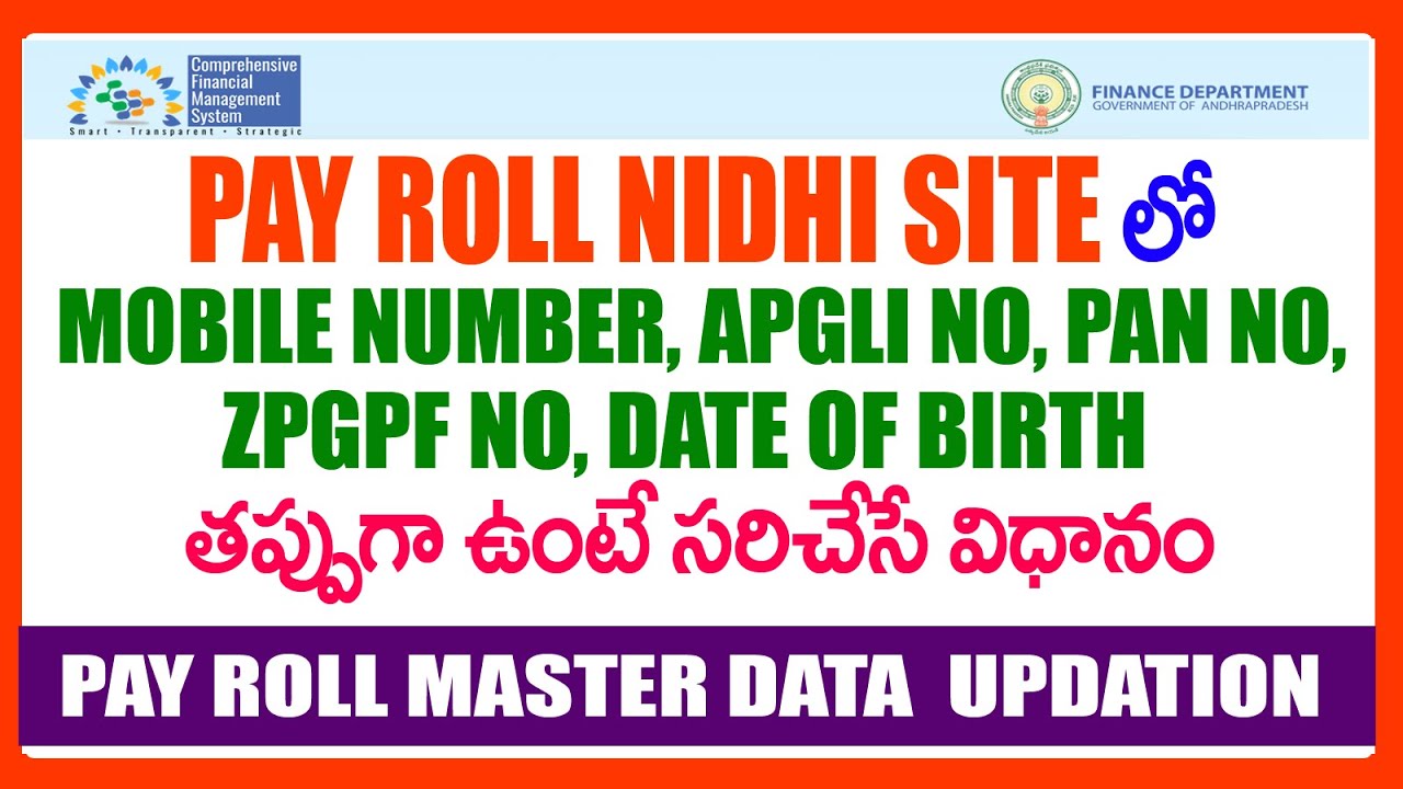 HOW TO UPDATE EMPLOYEE MOBILE NO   APGLI NO  PAN NO  ZPGPF NO   DATE OF BIRTH IN PAY ROLL NIDHI SITE