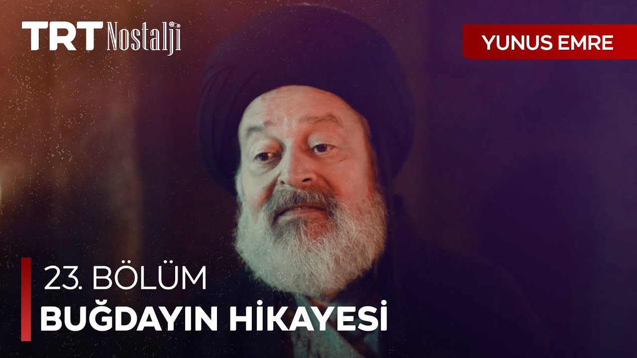 Buğday ekmek olur nefsi doyurur - Yunus Emre Özel Sahneler @NostaljiTRT