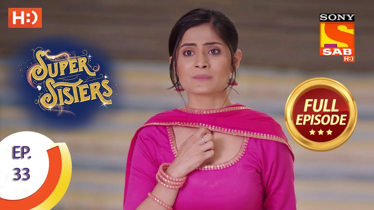 Super Sisters - Ep 33 - Full Episode - 19th September, 2018