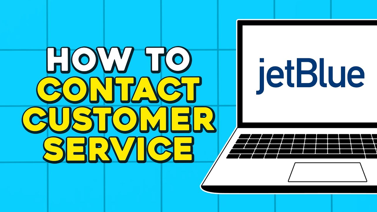 How To Contact JetBlue Customer Service (Easiest Way)