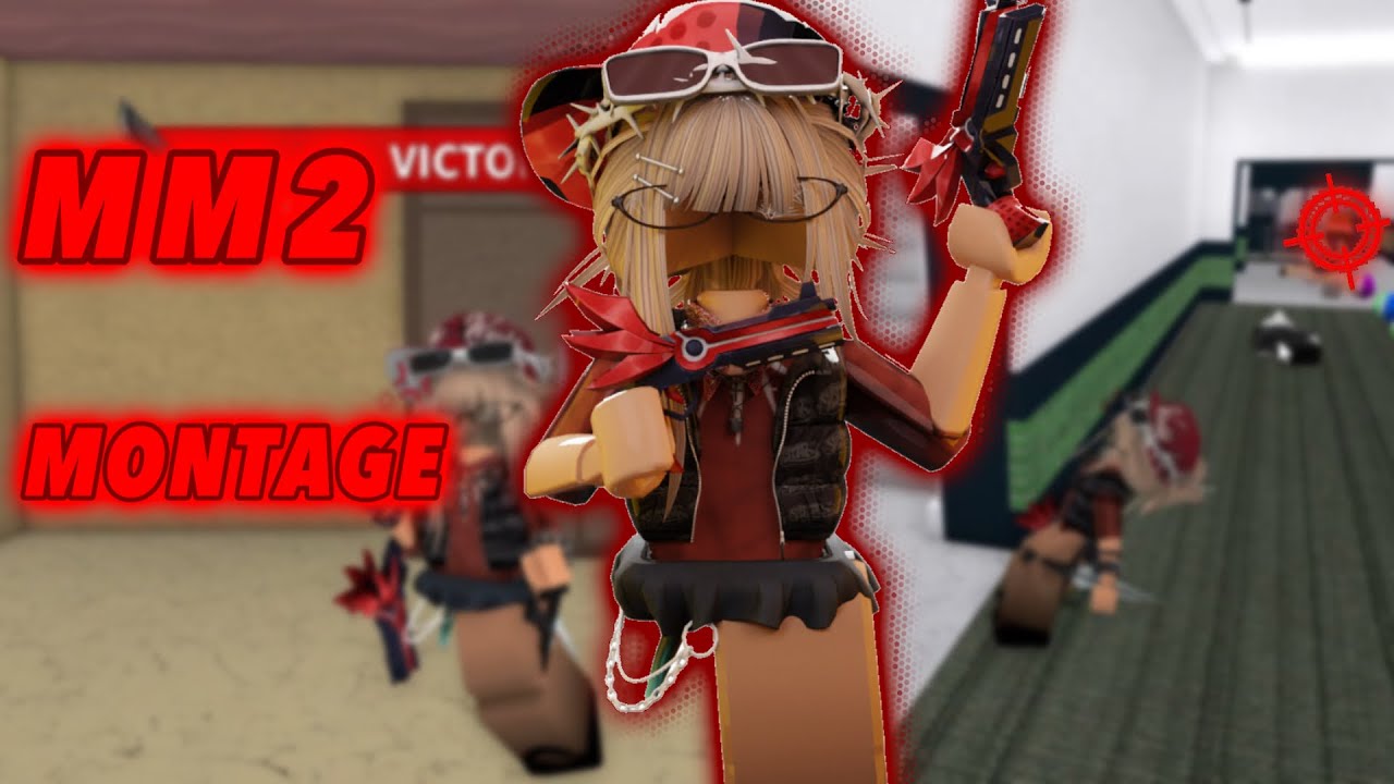 MM2 MONTAGE