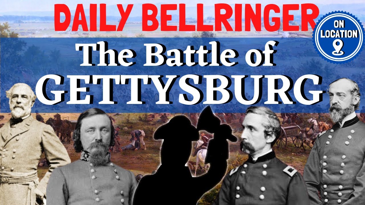 Battle of Gettysburg | DAILY BELLRINGER