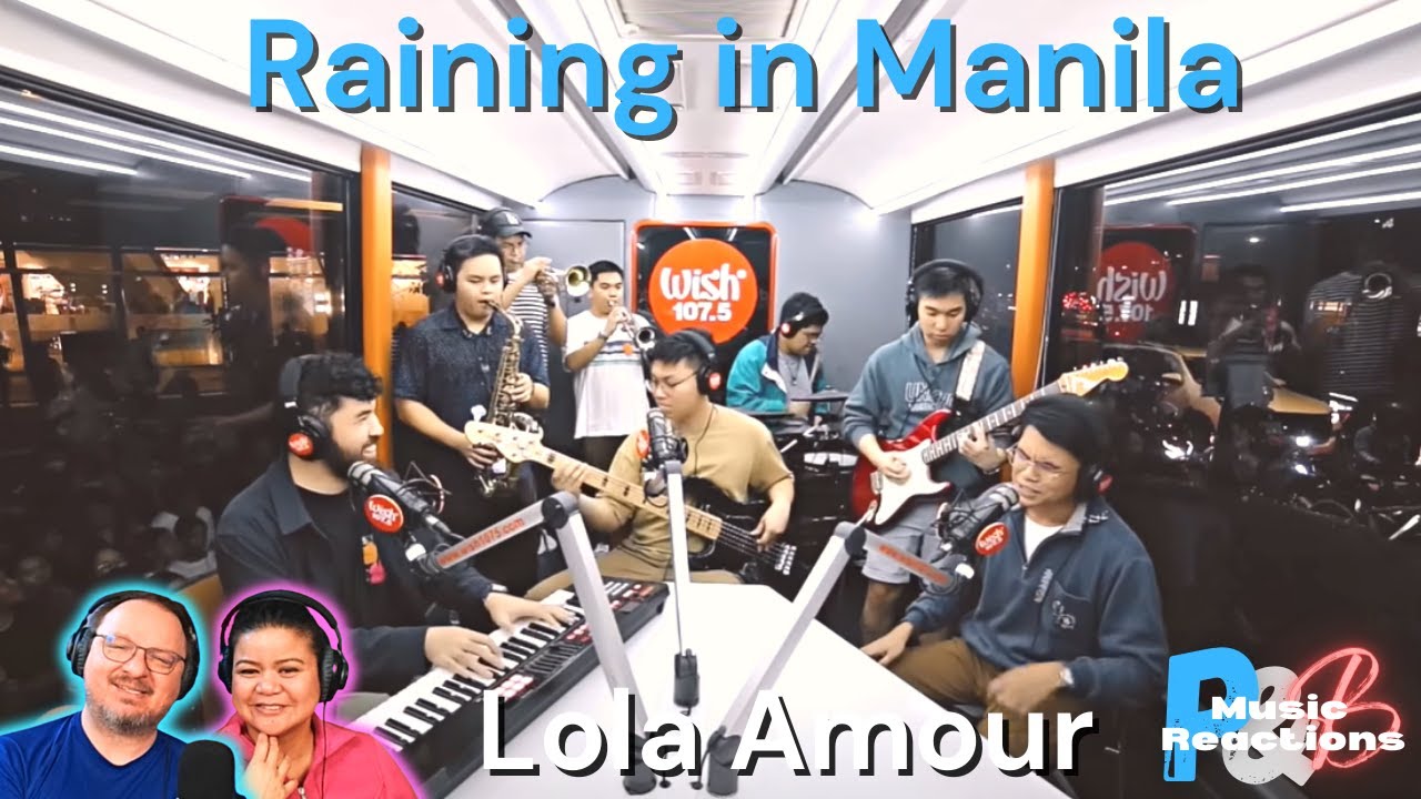 Who is Lola Amour? | "Raining In Manila" (Wish Bus Performance) | Couples Reaction!