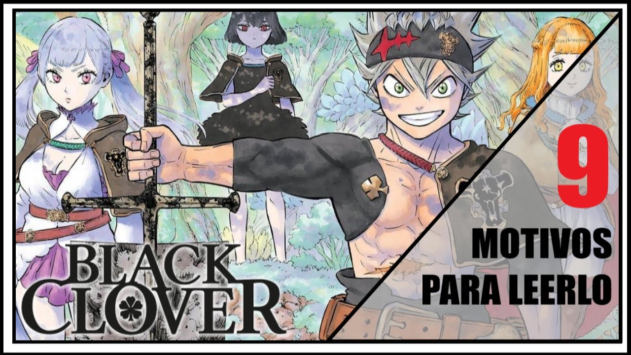 9 MOTIVOS para leer BLACK CLOVER [Recomendación y Análisis]: ASÍ ES, BLACK CLOVER, BESTO SHONEN