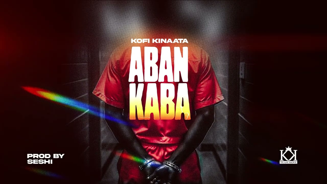 Kofi Kinaata - Aban Kaba (Audio Slide)