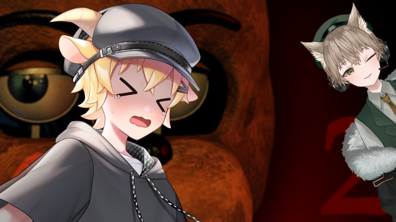 【Five Night at Freddy's 2】ホラゲー見守りコラボ…たすけてくださーい！💦【ケロタ／涼鳴ハッカ】