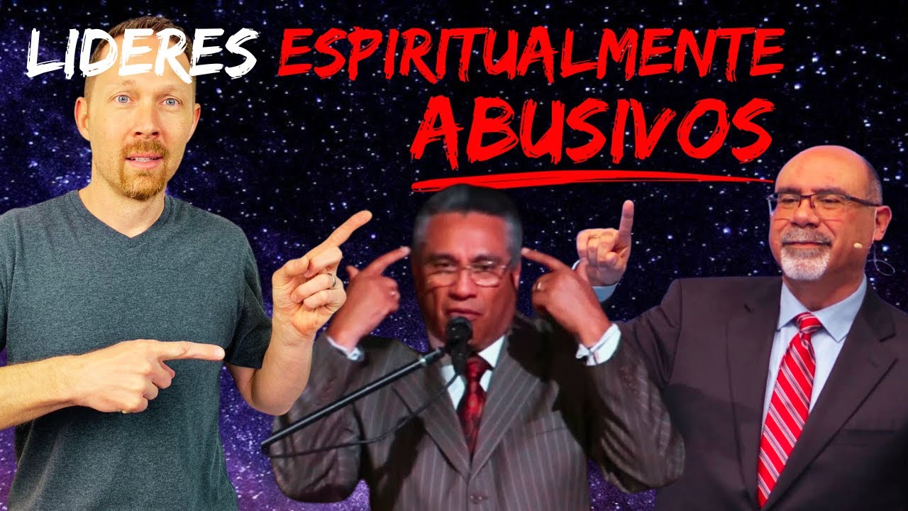 Es Tu Pastor un Líder ABUSIVO? Josué Dunn, Sugel Michelen, Chuy Olivares