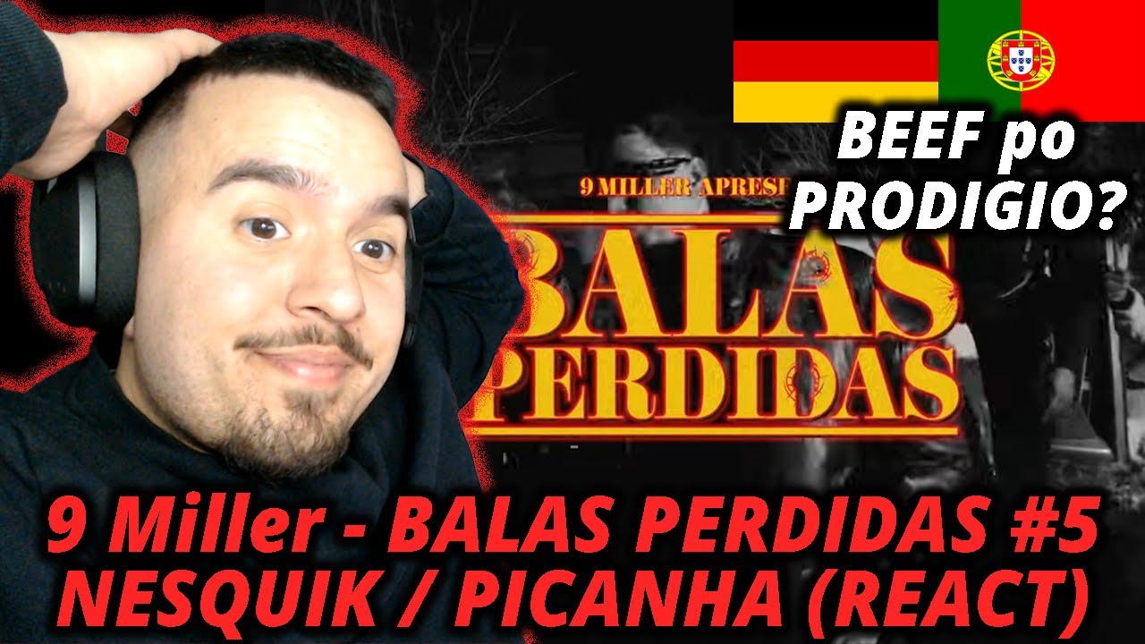 9 Miller - BALAS PERDIDAS #5 NESQUIK / PICANHA (REACT) BEEF para Prodigio