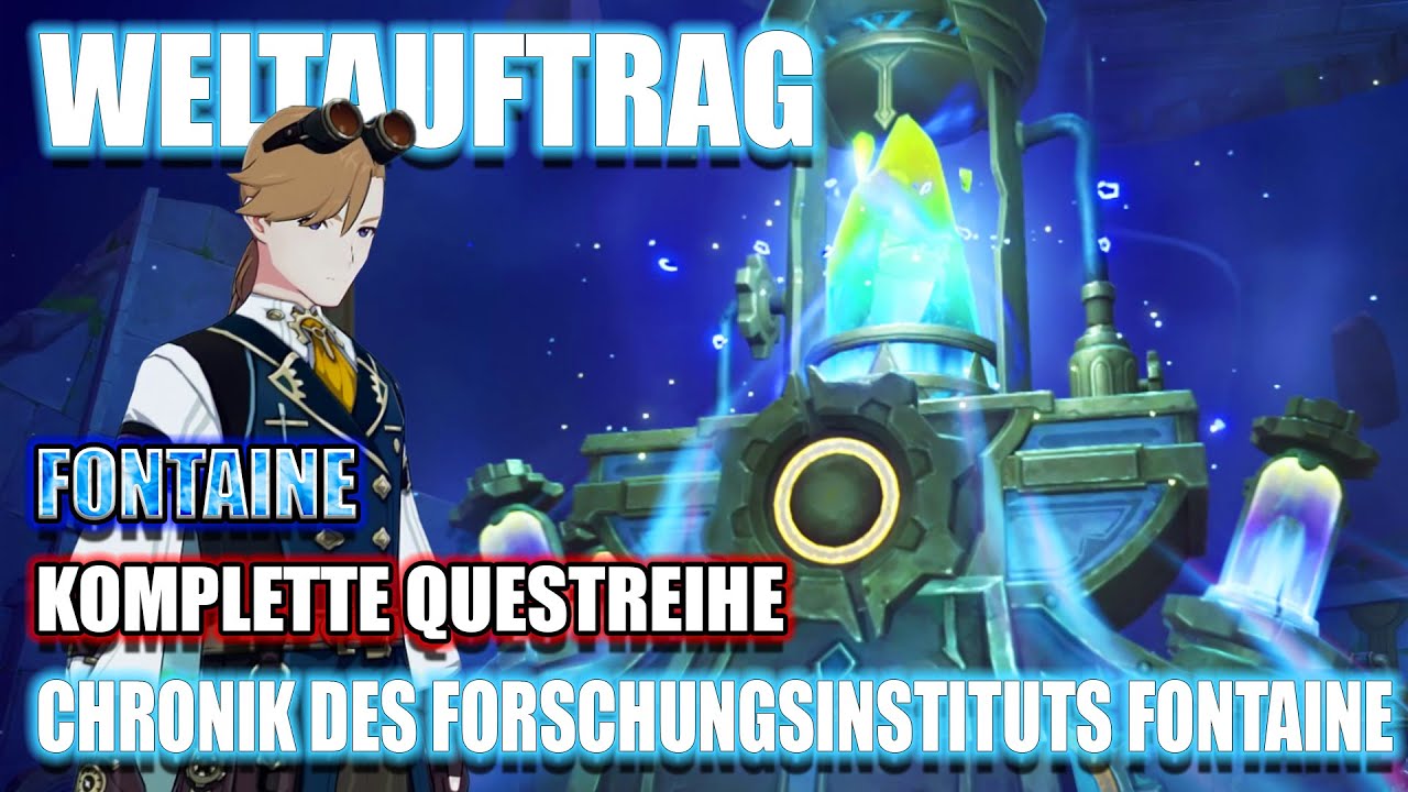 Chronik des Forschungsinstituts Fontaine ~ Komplette Questreihe  ~ Desnos ~ Weltauftrag ~ Fontaine