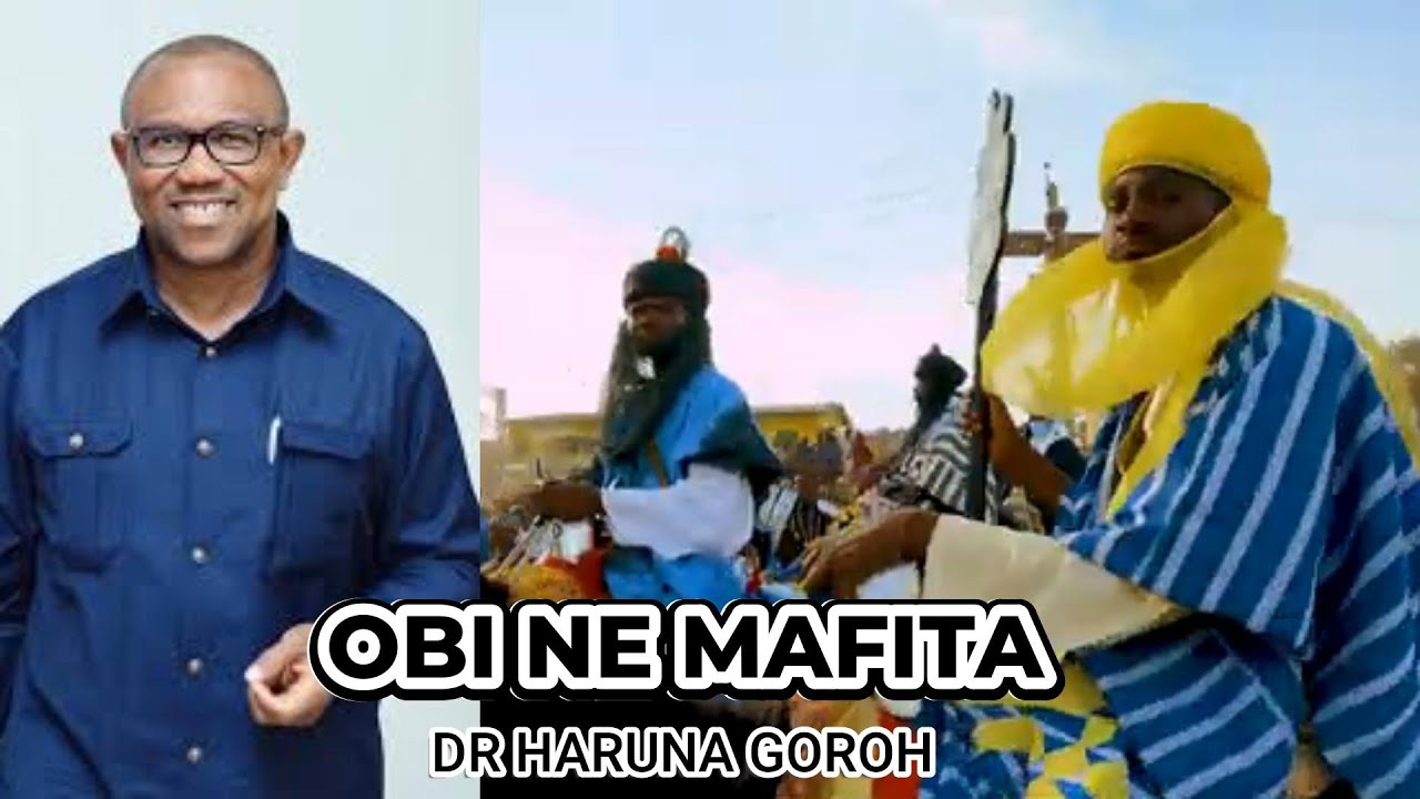 A New Peter Obi Song From Northern Nigeria. "OBI NE MAFITA" (Obi is the Solution)