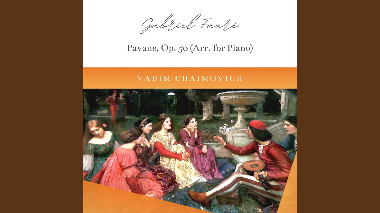 Pavane, Op. 50 (Arr. for Piano by W. Hiscocks & R. Howat)