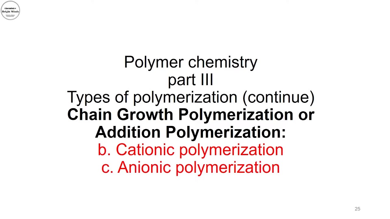 Anionic and Cationic Polymerization #3