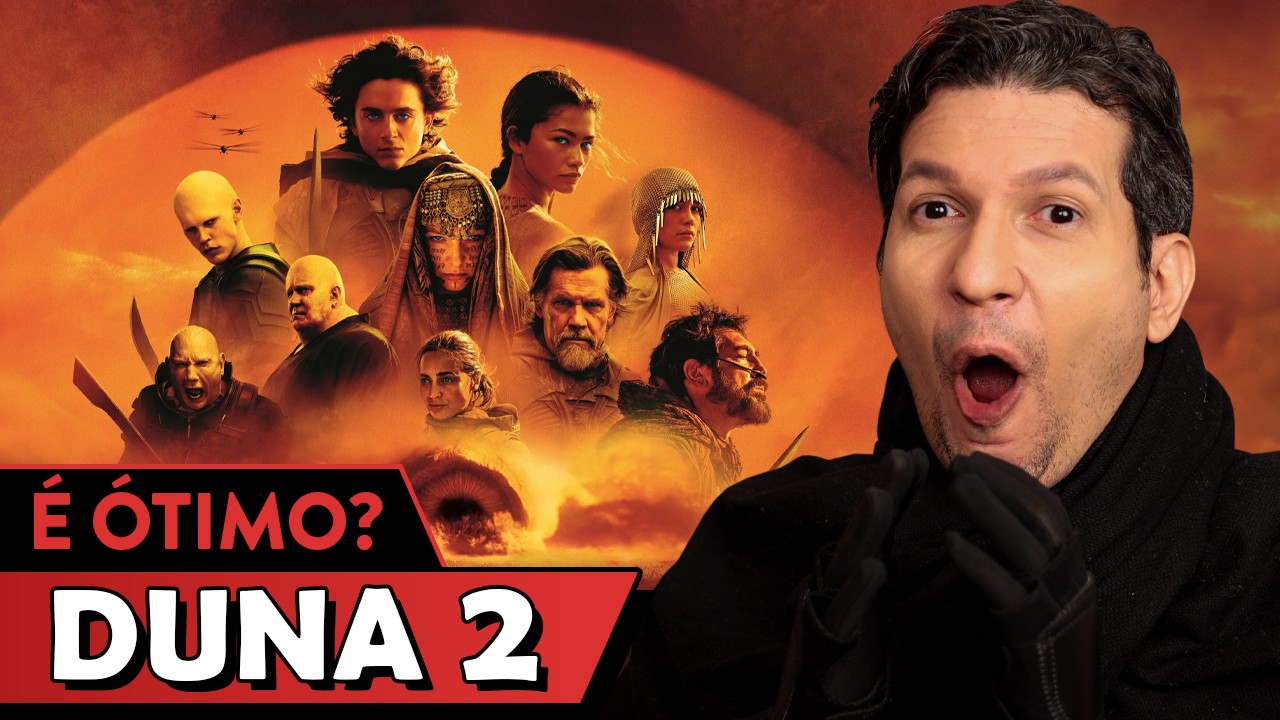 DUNA: PARTE 2 &eacute; bom? - Vale Cr&iacute;tica