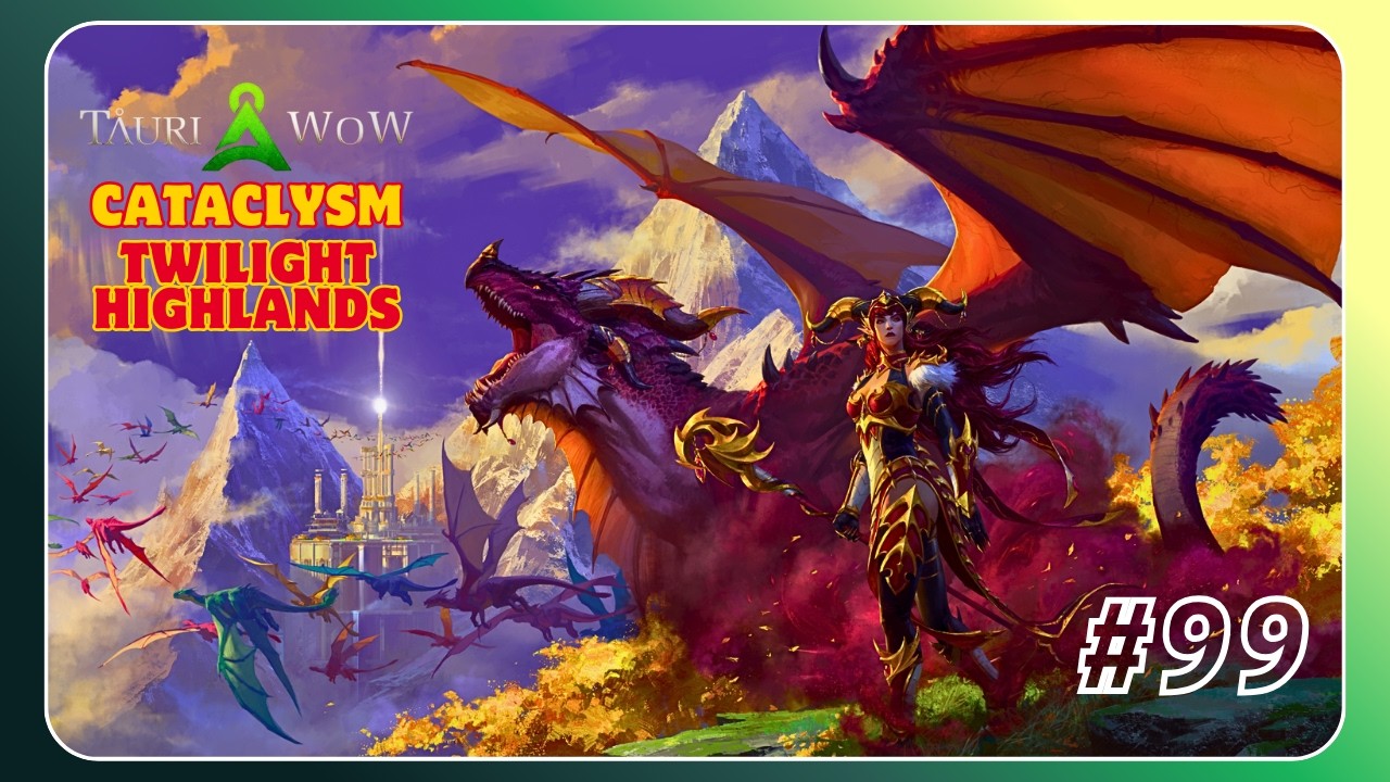 Tauri WOW – Am Atacat Creierul lui Iso'rath! | Twilight Highlands #99