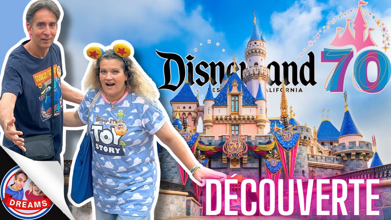 1er JOUR DISNEYLAND CALIFORNIE : Larmes ! Joies et  émerveillements !