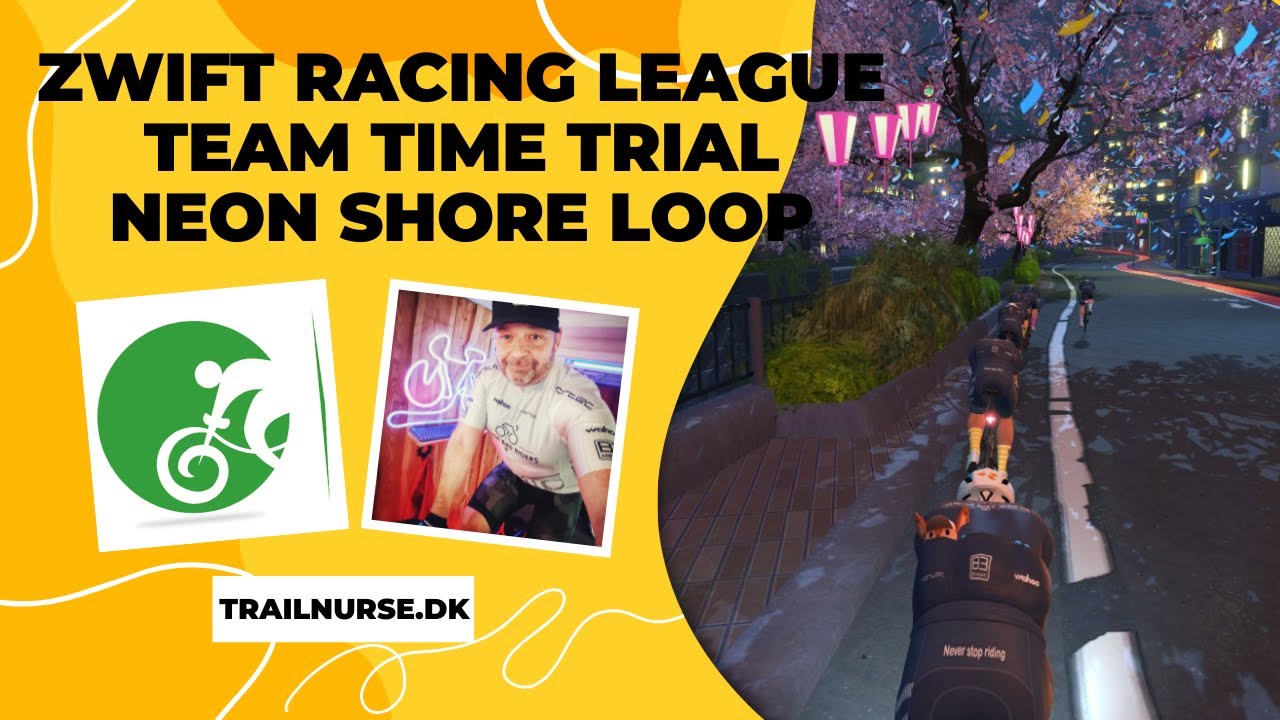 Zwift Racing League - Team Time Trial - Neon Shore Loop