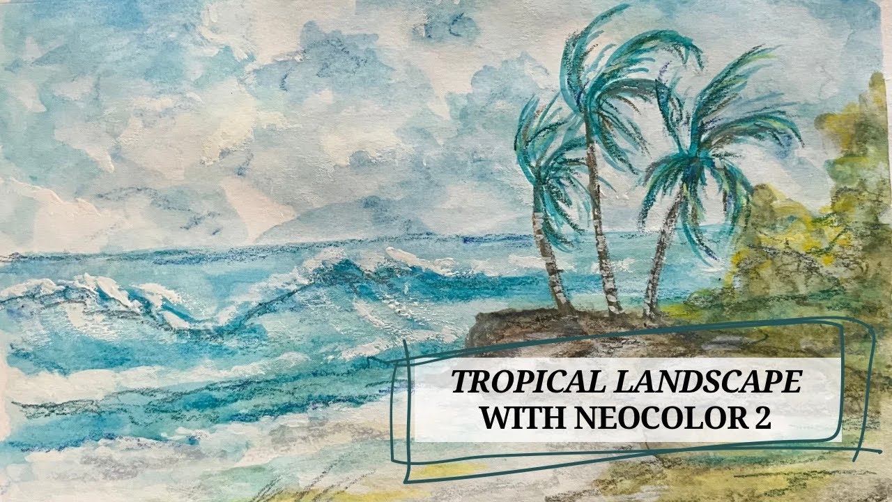Caran D’Ache Neocolor 2 Tropical Landscape with Watercolor Crayons