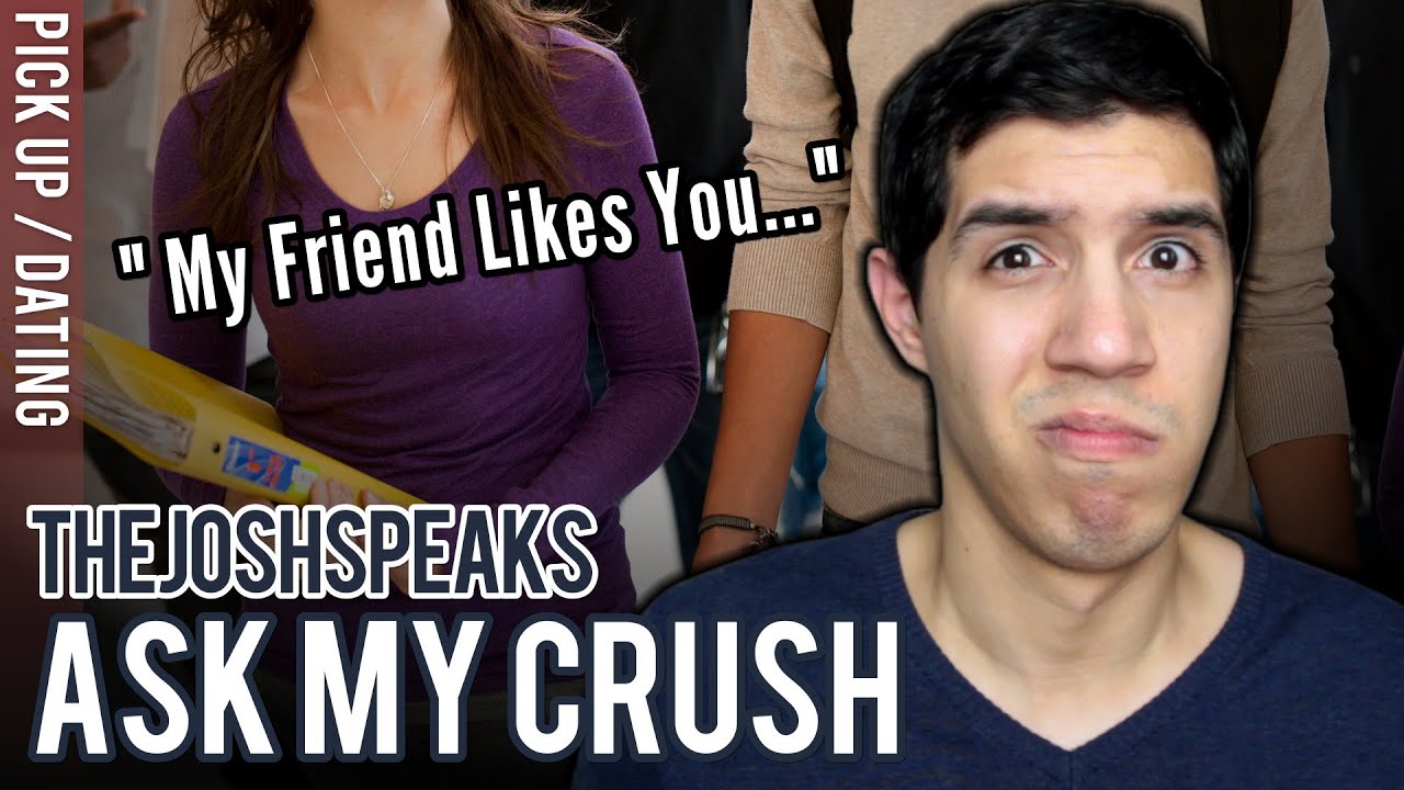Should My Friend Ask Out My Crush For Me?
