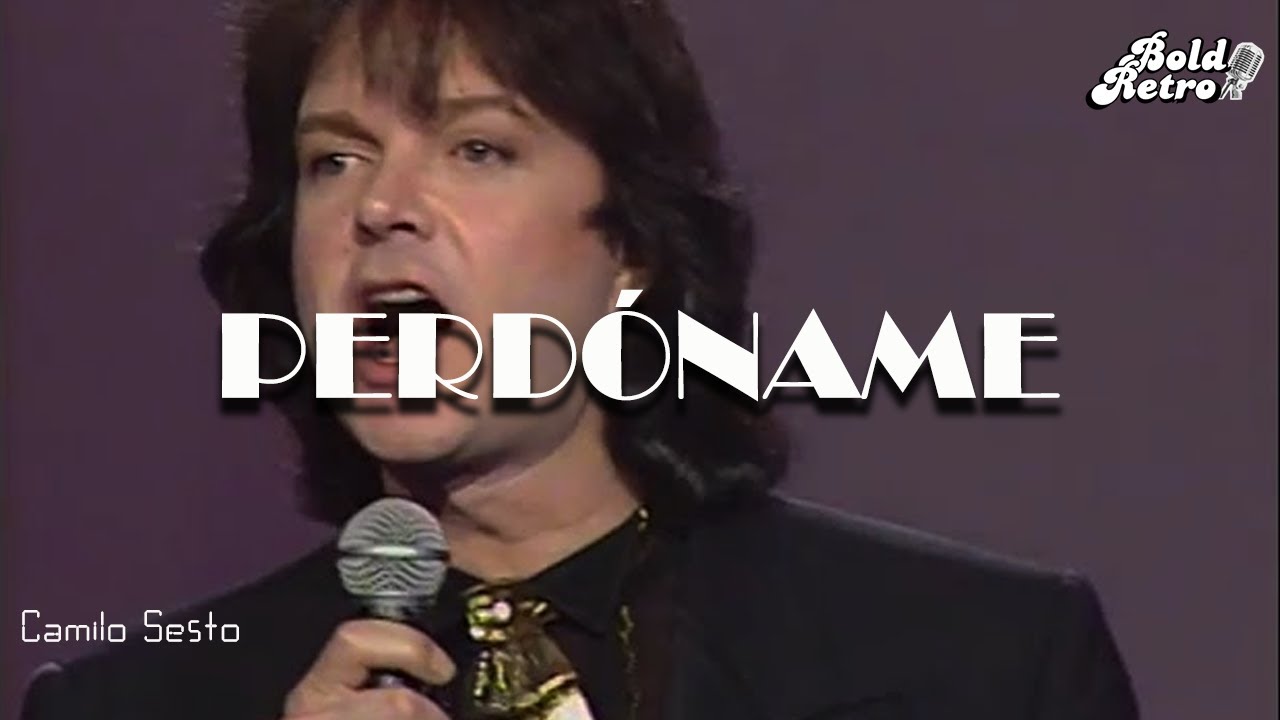 Camilo Sesto - Perdóname 📺