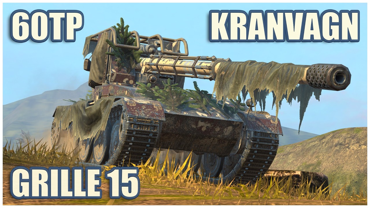 Grille 15, Kranvagn & 60TP &bull; WoT Blitz Gameplay