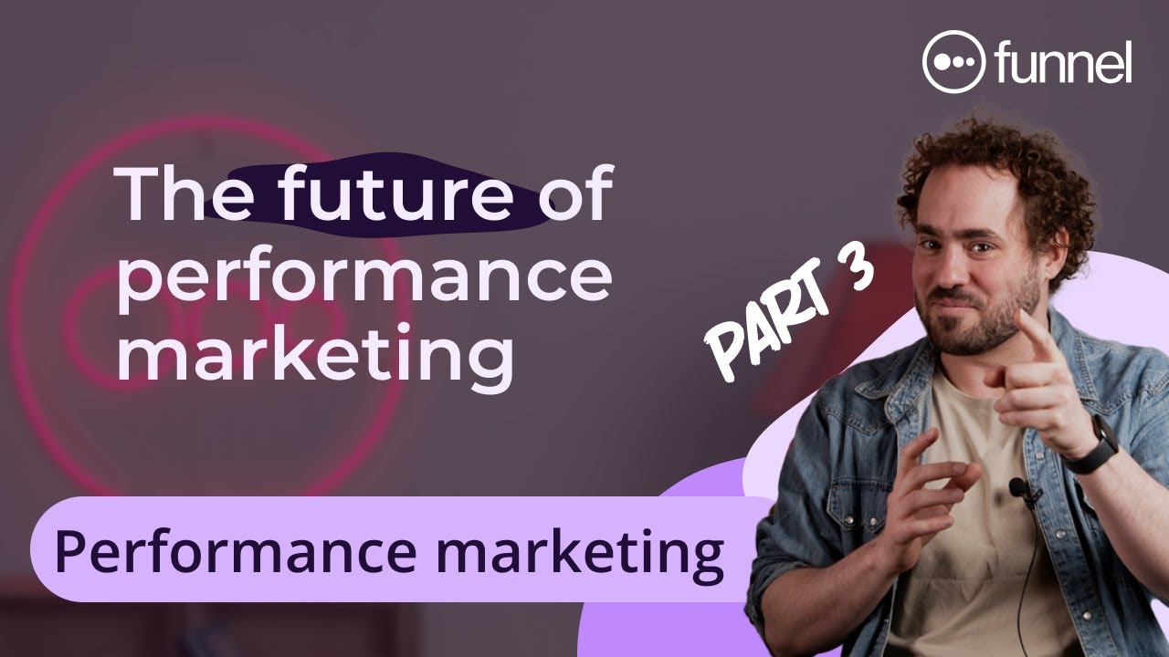 Future of Performance Marketing - Part 3 | How To Structure Your Team For Success