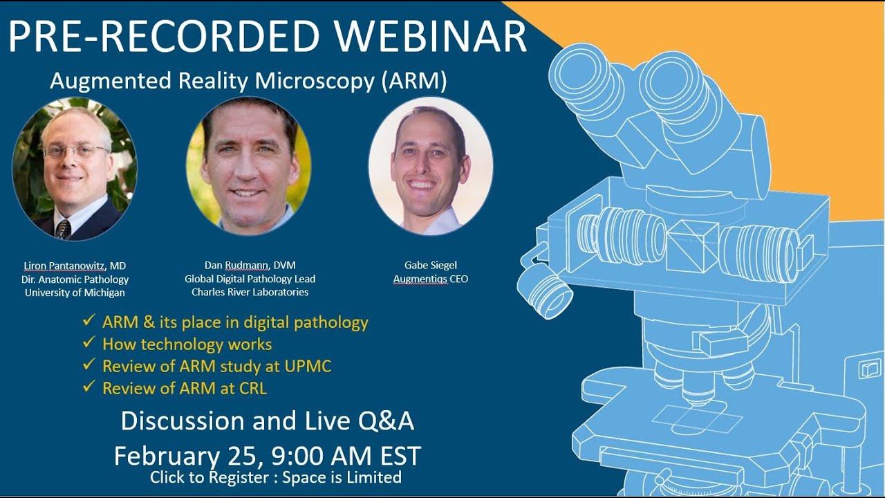 Augmented Reality Microscope Webinar - Dr. Liron Pantanowitz & Dr. Dan Rudmann
