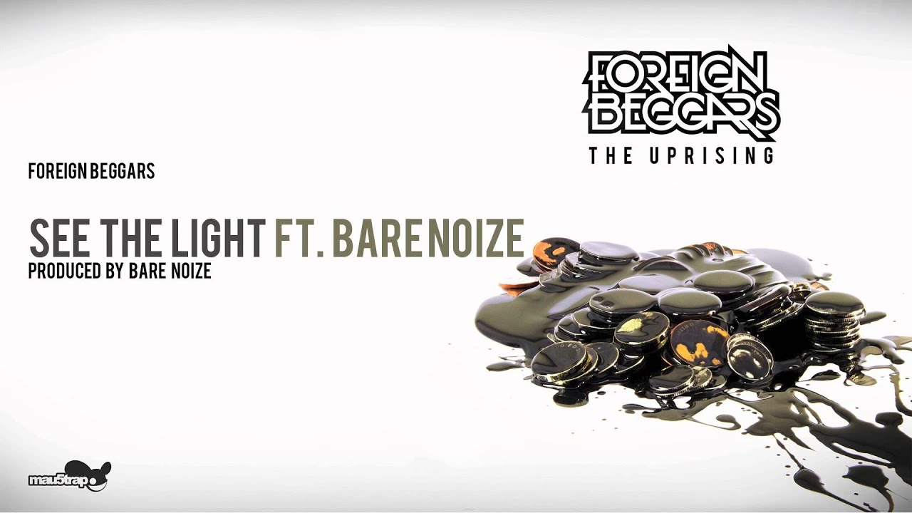Foreign Beggars - See the Light (Produced by Bare Noize)