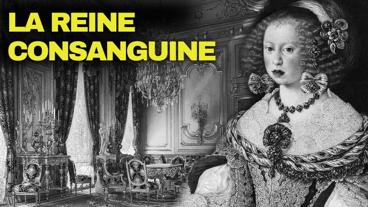 La Vie Choquante de la Reine Consanguine d’Espagne