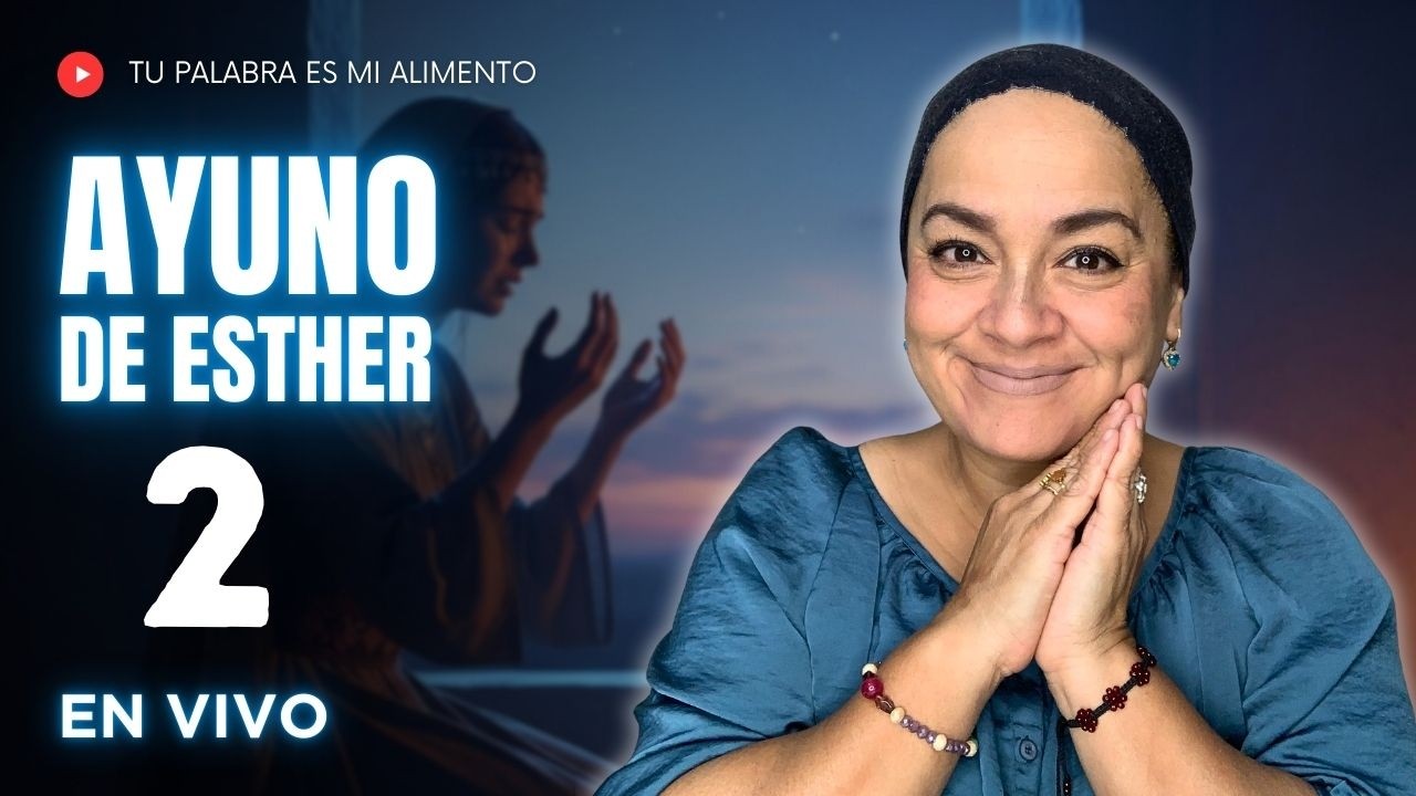 AYUNO DE ESTHER DÍA 2 | INTIMIDAD | Conversando con la hermana Úrsula