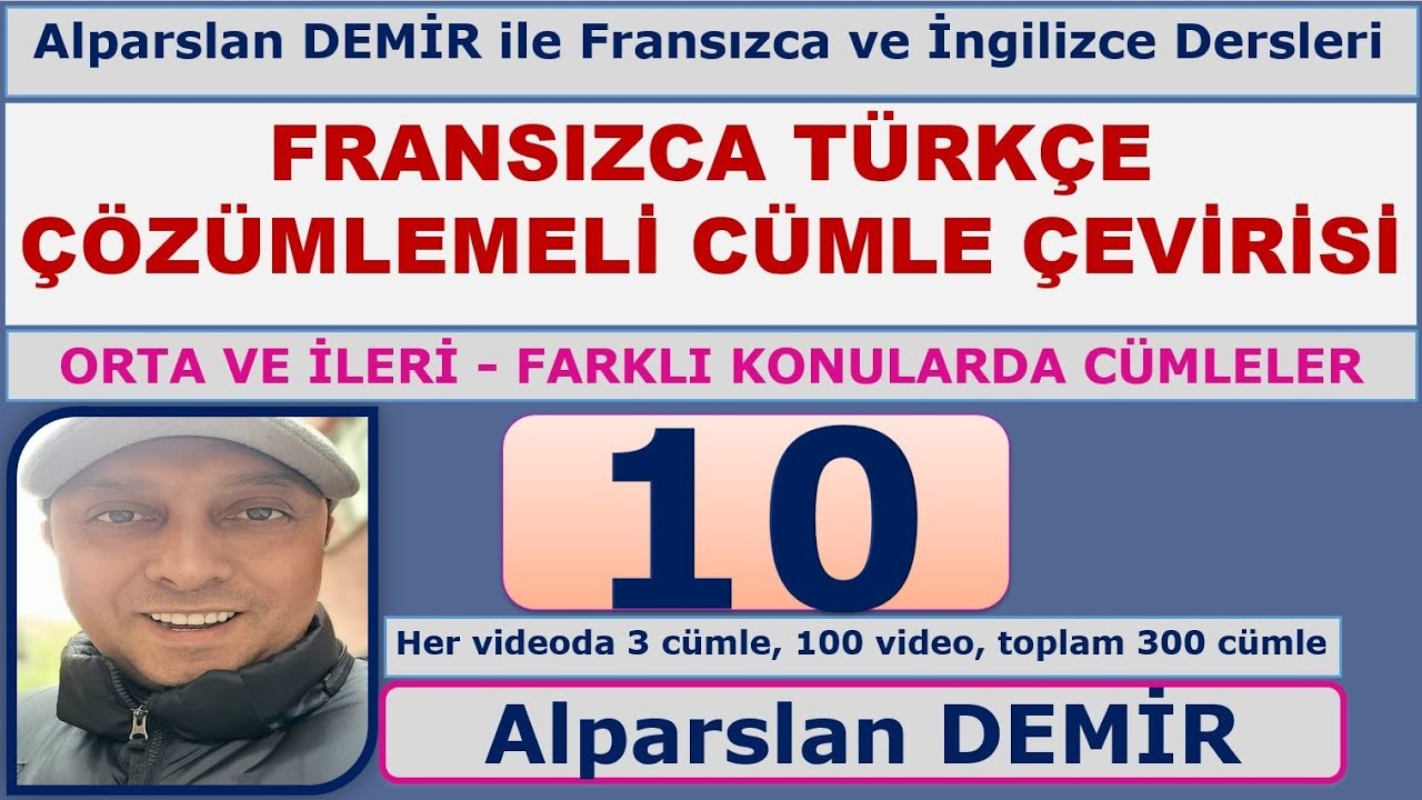 Fransızca Türkçe Çözümlemeli Cümle Çevirisi (Yeni Seri) - 10