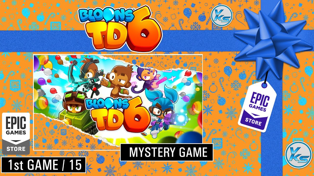 🔥 1st Epic MYSTERY GAME Bloons TD 6 | First epic MYSTERY Game Bloons TD 6 Free on Epic Game Store