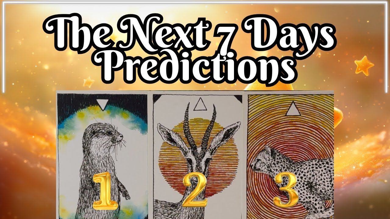The Next 7 Days Predictions ⭐️Pick A Card⭐️