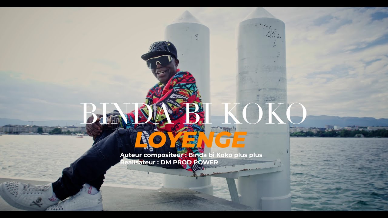 Loyenge  - Binda koko plus plus ( Clip officiel )