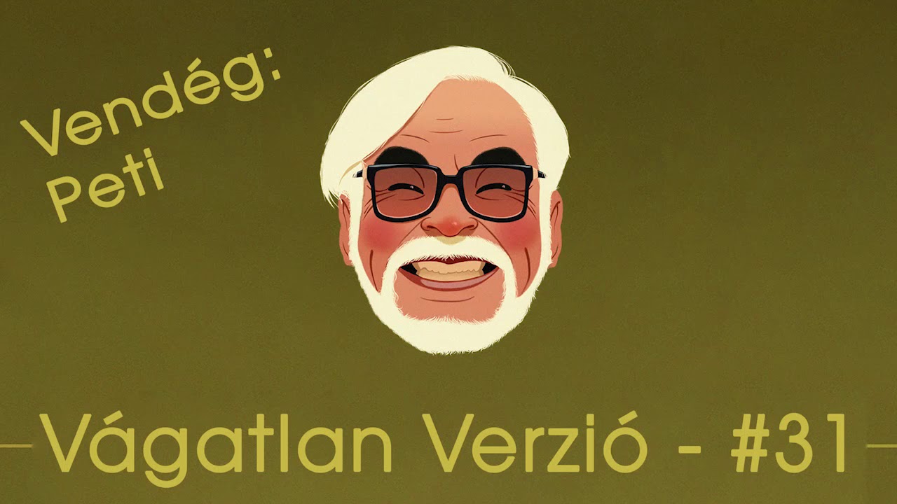 V&aacute;gatlan Verzi&oacute; #31 - Hayao Miyazaki (Vend&eacute;g: Peti)