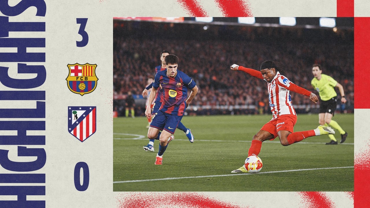 FC Barcelona 3-0 Atl&eacute;tico de Madrid | HIGHLIGHTS, 2025/26 King's Cup Semi-Finals second leg