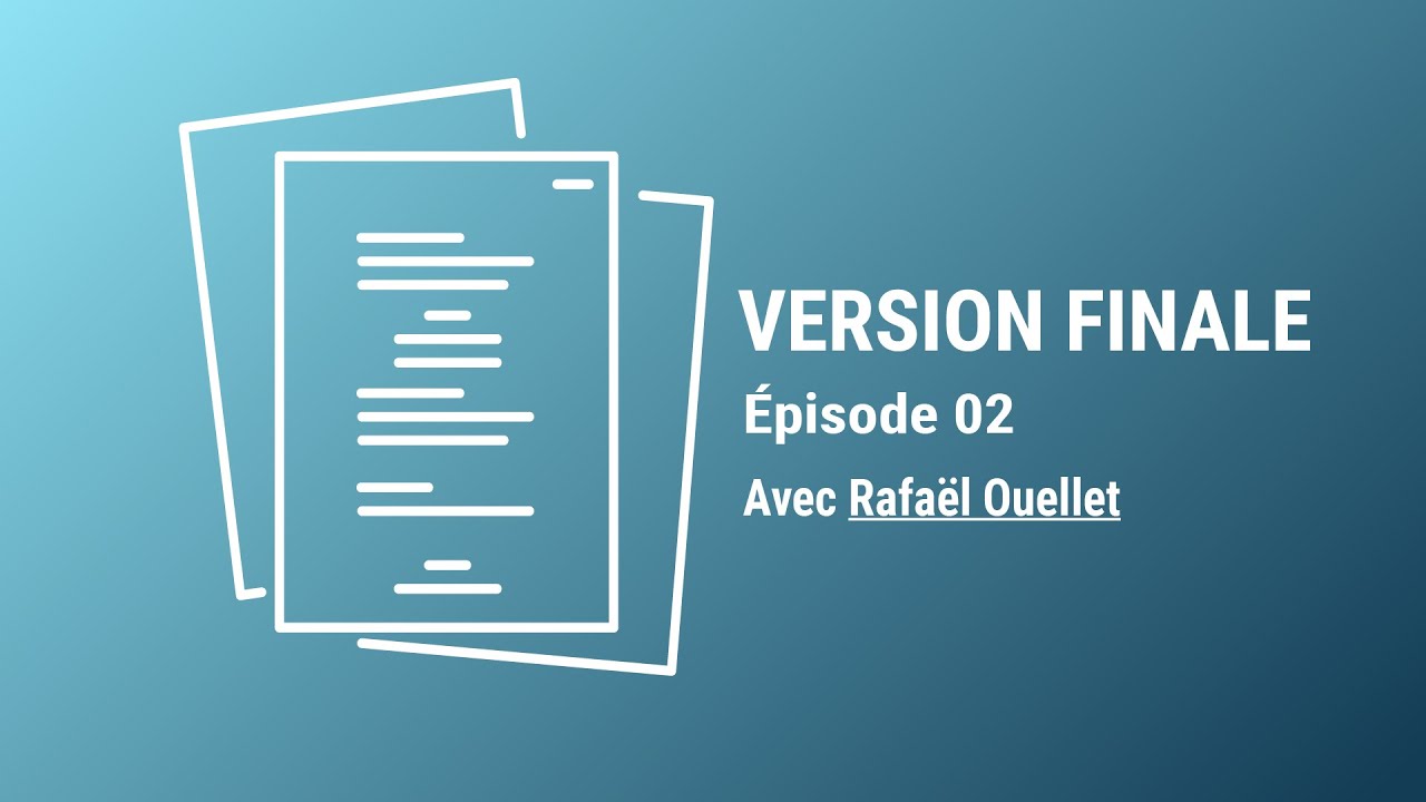 VF#02 - RAFA&Euml;L OUELLET - CIN&Eacute;MA ET T&Eacute;L&Eacute;VISION