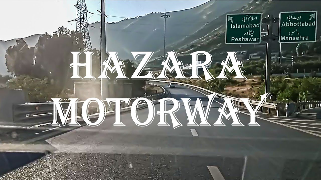 HAZARA MOTORWAY - Abbottabad | Havelian | Haripur | Hattar | Burhan | Club On Wheels