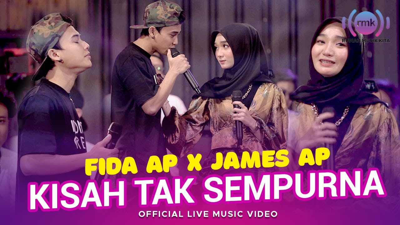 Fida AP X James AP - Kisah Tak Sempurna (Official Music Video) | Live Version