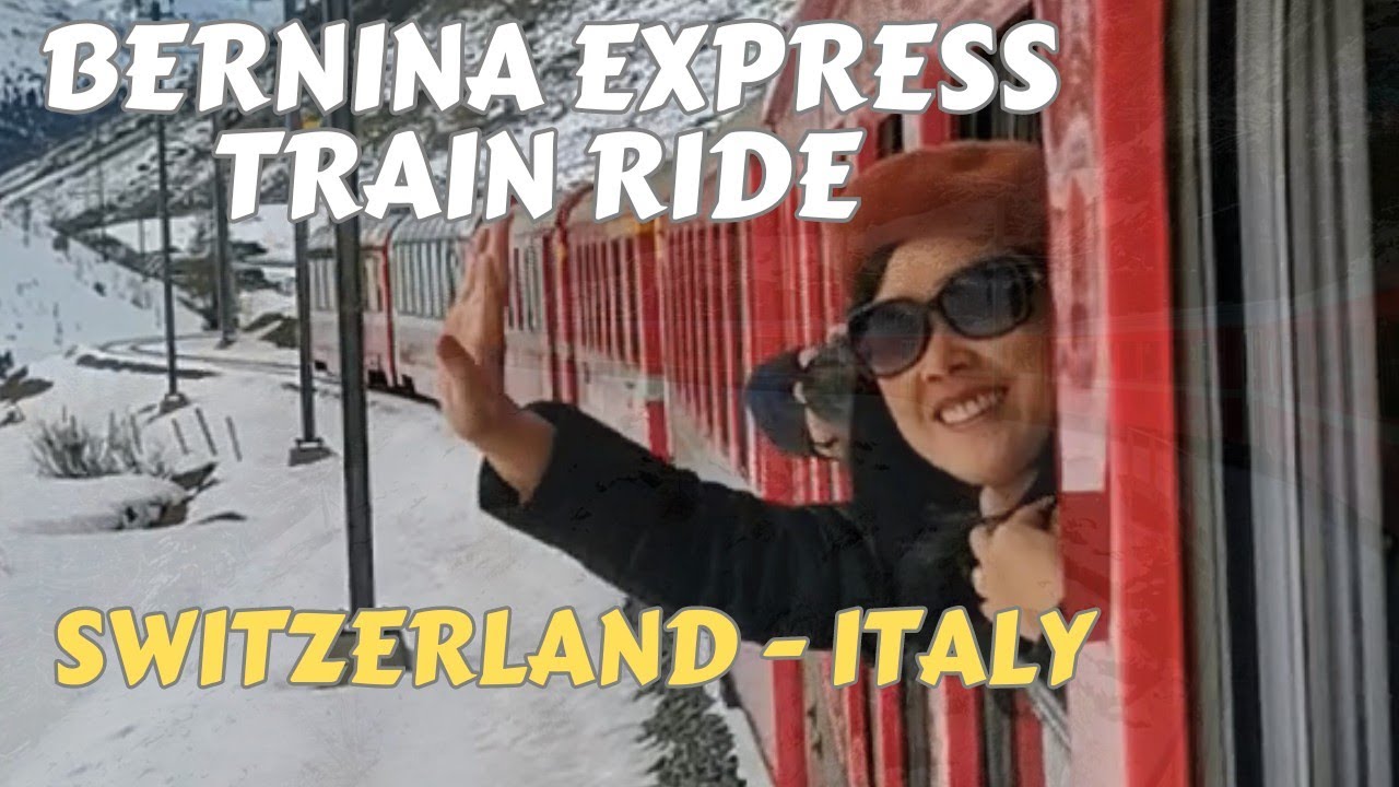 SWITZERLAND MOST BEAUTIFUL TRAIN RIDE | BERNINA EXPRESS - ST. MORITZ TO TIRANO 