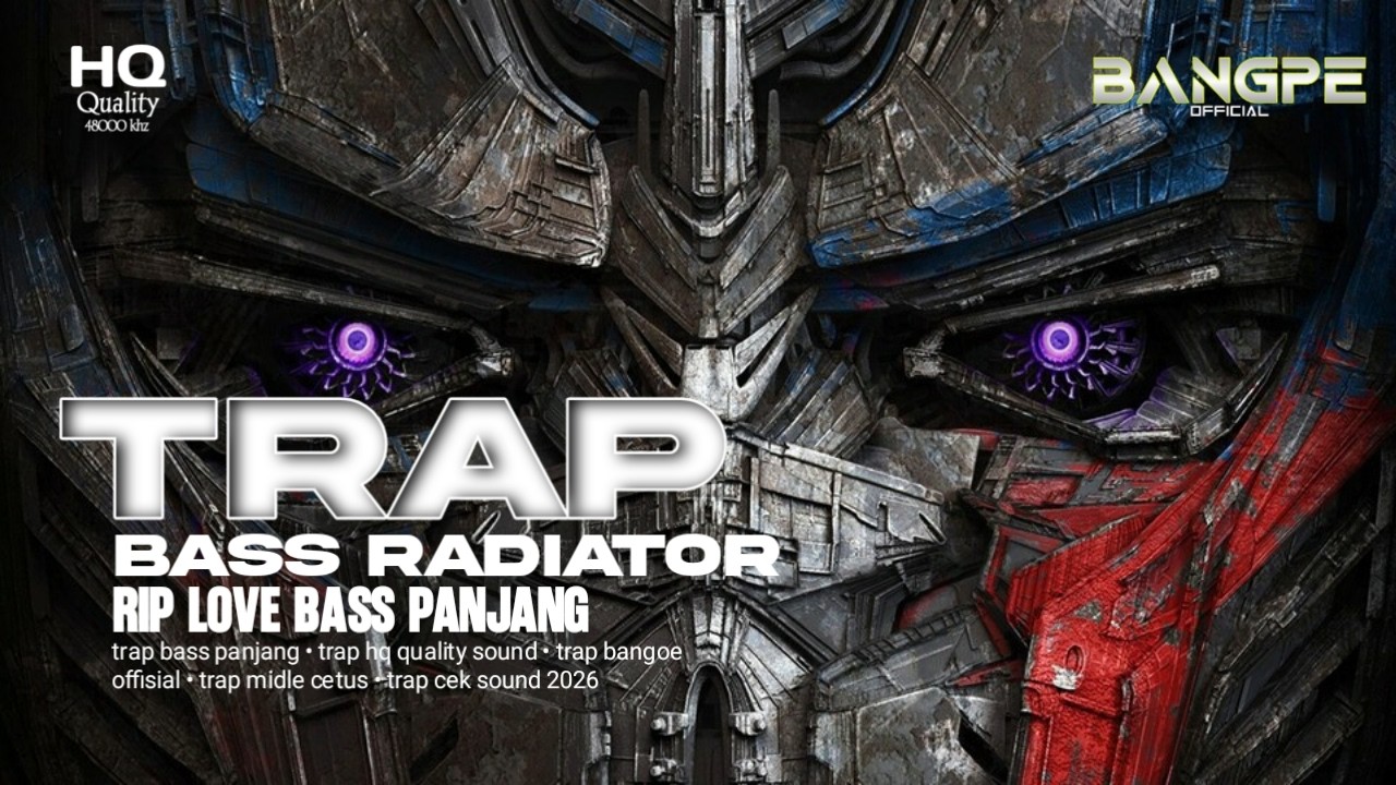 DJ TRAP BASS RADIATOR CEK SOUND 2026 TERBARU || RIP LOVE by BANGPE OFFICIAL